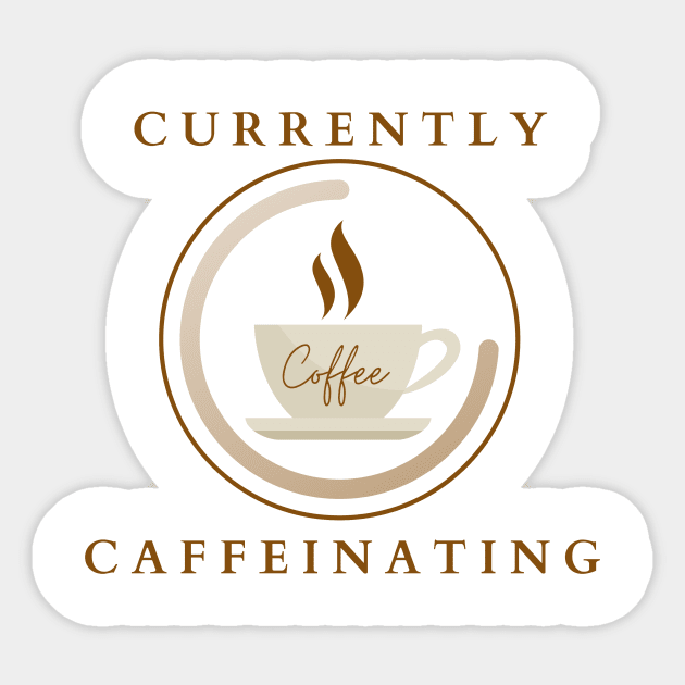 Currently Caffeinating Sticker by Digivalk